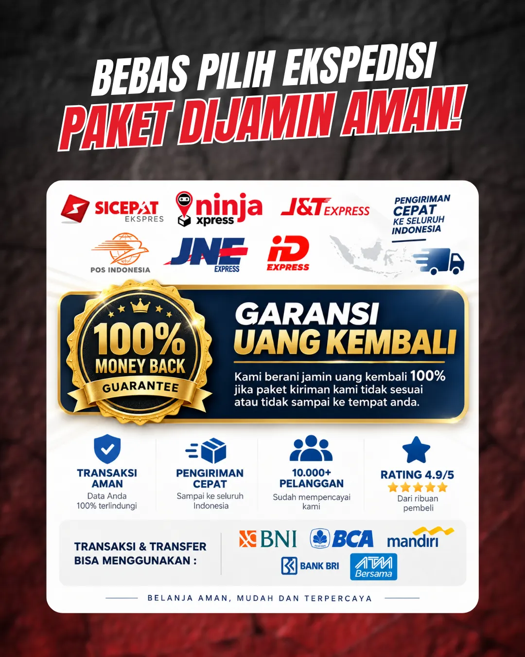 Bebas pilih ekspedisi, garansi uang kembali, transaksi aman